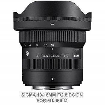 Sigma 10-18mm f/2.8 DC DN for Fujifilm, Mới 100% (Chính hãng)