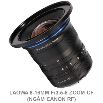 Laowa 8-16mm f/3.5-5 Zoom CF for Canon RF, Mới 100% (Chính hãng)