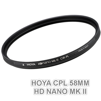 Hoya CPL 58mm HD Nano Mk II (Chính hãng)